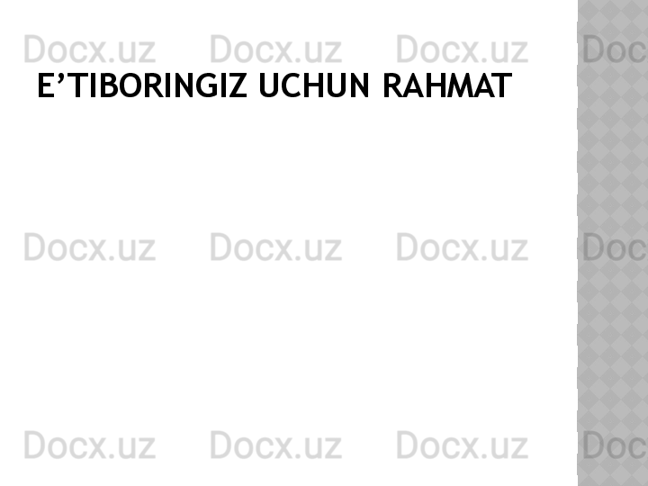 E’TIBORINGIZ UCHUN RAHMAT  
