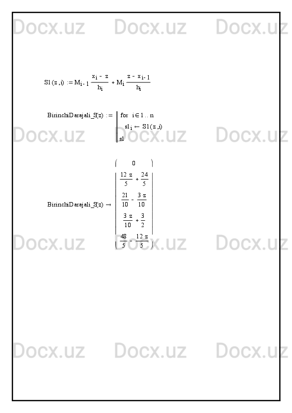 S1 z i( ) M
i 1 x
i z
h
i M
i z x
i 1
h
i
BirinchiDarajali_S z( )
s1
i S1 z i( )i 1 nfor
s1
BirinchiDarajali_S z( ) 0
12 z
5 24
5
21
10 3 z
10
3 z
10 3
2
48
5 12 z
5










 










 