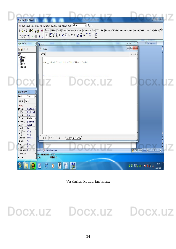 Va dastur kodini kiritamiz
24 