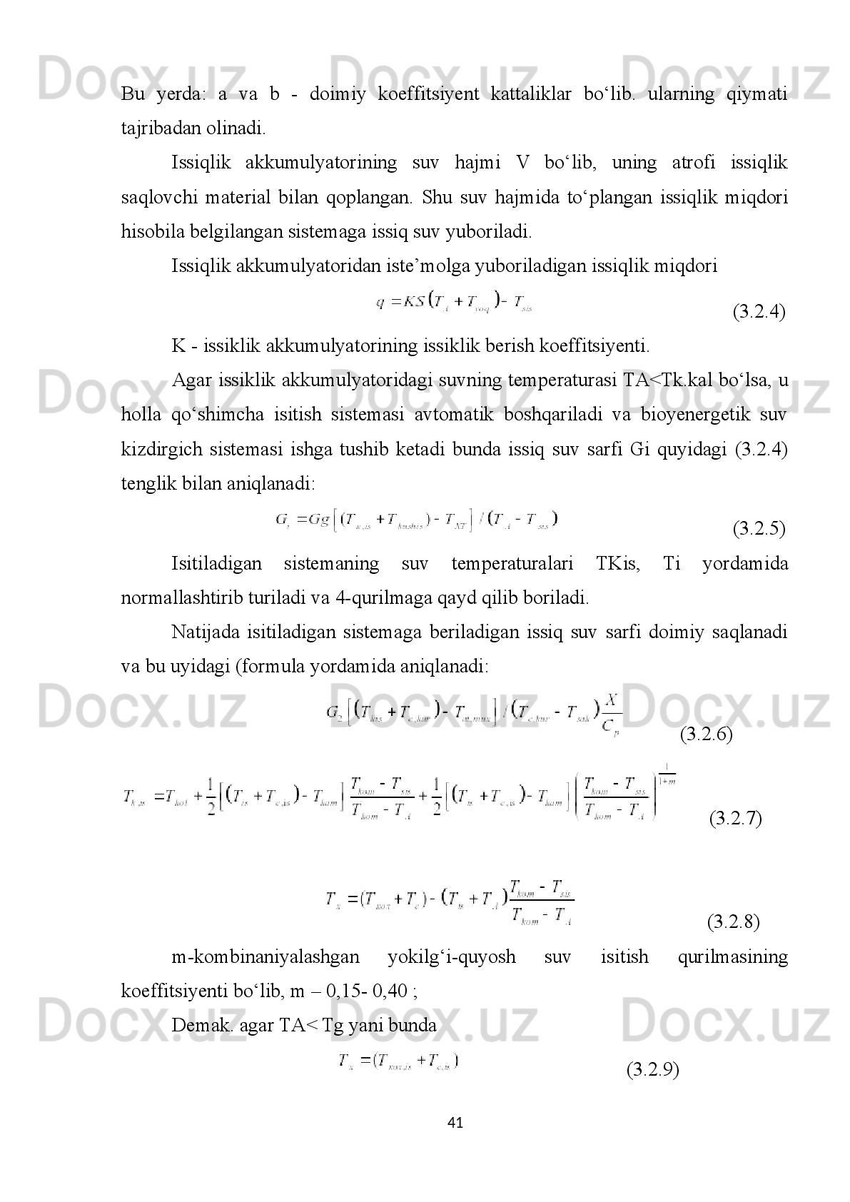 keltirilgan   bo ’ lib ,  bu   geliokollektor   ikki   maqsadda   foydalaniladi ; 1)  Xavo   isitishga
mo ’ ljallangan   gelio   havo   qizdirgich ;   2)   Suv   isitgish   uchun   mo ’ ljallangan   quyosh -
bioenergiyadan   foydalanib   suv   isitgich ;   Geliokollektor   trubalari   orqali   suv
sirkulyatsiyalanadi .   Havo   qora   bo ’ yoqli   nur   yutuvchi   ikkita   metall   listlar   va   tiniq
yuza  ( shisha )  ning   ostki   qismi   orqali   sirkulyatsiyalanadi .  Quyosh   havo   isitgich   ikki
qavat   shisha   qoplangan   yassi   kollektor   sifatida   foydalanish   uchun   mo ’ ljallangan
xolatida   qora   bo ’ yoqli   plastinkalardagi   issiqlik   almashinuv   va   texnologik
jarayonlarini   xarakteristikasini   aniqlashda   tuzulgan   matematik   model   7   ta
differentsial   tenglamalar   sistemasidan   tuzilgan .   Bu   tenglamalar   quyidagicha
ifodalanadi :
  (3.1.13)
                (3.1.14)
                                 (3.1.15)
                                 (3.1.16)
Quyosh   suv   isitish   va   havo   qizdirish   geliokollektorni   ikki   qavat   tiniq   yuzasini   ichki
qatlami   uchun .
                  (3.1.17)
                 (3.1.18)
Nur o’tkazuvchi tiniq yuzaning tashqi qatlami uchun: 
             (3.1.19) 
36 