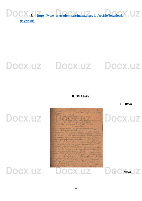3. https://www.in-academy.uz/index.php/zdit/article/download/   
9582/6983
ILOVALAR.
1 – ilova
2 – ilova.
33 
