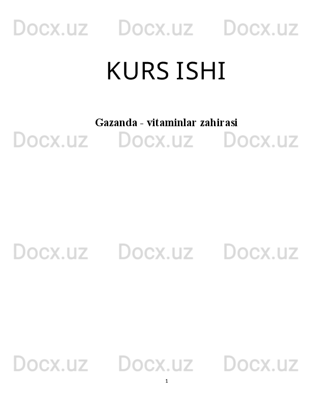 KURS IS H I
Gazanda  -  vitaminlar zahirasi
1
