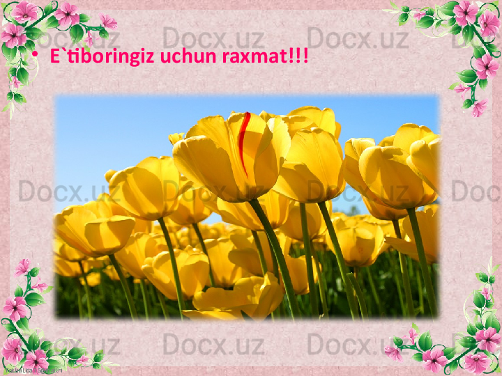 FokinaLida.75@mail.ru •
E`tiboringiz uchun raxmat!!!