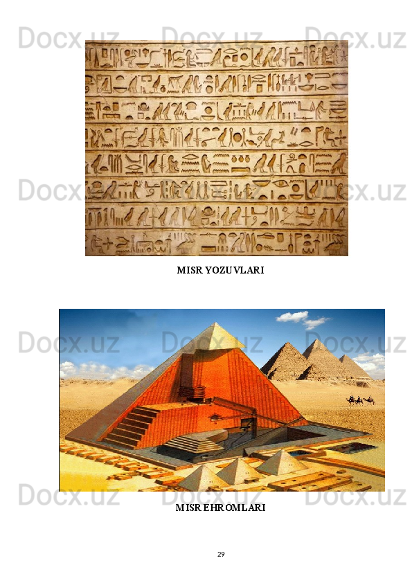 MISR YOZUVLARI
MISR EHROMLARI
29 
