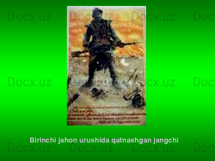 Birinchi jahon urushida qatnashgan jangchi 