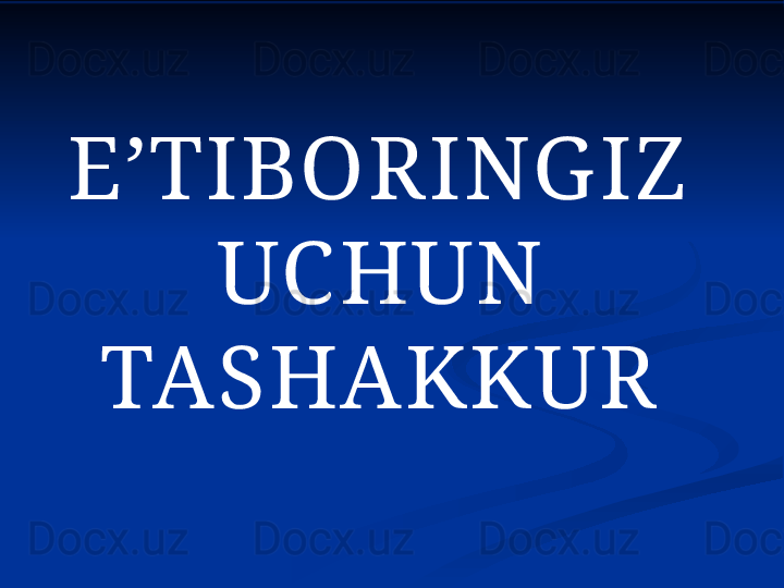 E’TIBOR ING IZ  
UC HUN 
TASHAKKUR