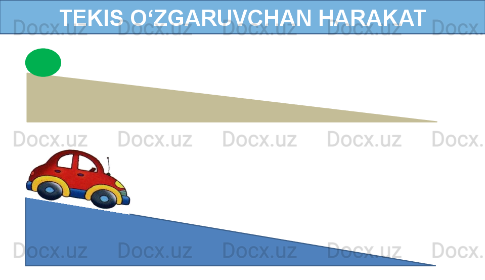 TEKIS O‘ZGARUVCHAN HARAKAT