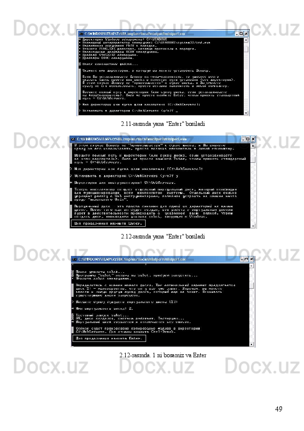 2 .1 1 -rasmda yana "Enter" bosiladi
2 . 1 2-rasmda yana "Enter" bosiladi
2.12-rasmda. 1 ni bosamiz va Enter
49 