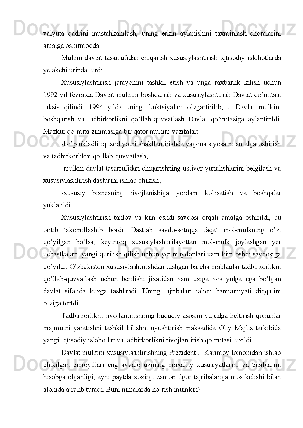 Davlat   reja   qo’mitasi   o’rniga   Makroiqtisodiyot   vazirligi   tuzildi.   Bu
vazirlik   iqtisodiyotni   isloh   qilish   qoidalari   va   ustivorliklari,   ularni   amalga
oshirish   mexanizmlari   asosida   islohotlarni   tahlil   etish,   baho   berish,   takliflar
ishlab   chiqish,   O’zbekistonning   iqtisodiy-ijtimoiy   rivojlanish   istiqbollarini
belgilash ishlari bilan shug’ullanmoqda.
Taqsimot   buyicha   yakkahokim   bo’lib   olgan   Davlat   ta‘minot   qo’mitasi
o’rniga   Respublika   ulgurji   va   birja   savdosi   aktsiyadorlik   uyushmasi   tuzildi.
Uyushma   tarkibiga   respublika   aktsiyadorlik   tovar   -   xom   ashyo   birjasi,
aktsiyadorlik   birja   banki,   hududiy   aktsiyadorlik   tijoratchi-   vositachi
kompaniyalar   kiradi.   Uyushma   tovar   ishlab   chiqaruvchilar,   iste‘molchilar   va
tadbirkorlar   uchun   tovar   resurslari   bozorida   erkin   ishtirok   etishga   teng
imkoniyatlar yaratish, ularga tijorat-vositachilik, savdo va marketing xizmatlar
ko’rsatish ishlari bilan shug’ullanmoqda.
Davlat   narx   qo’mitasi   tugatilib,   Moliya   vazirligi   tarkibida   narxlarni
nazorat   qilish,   narxlarni   belgilashda   yakka   hokimlikka   yo’l   qo’ymaslik,
raqobatchilik   muhitini   shakllantirish   ishlariga   ko’maklashuvchi   maxsus
boshqarma tuzildi. 
Respublikada   moliya   va   bank   tizimi   tubdan   o’zgardi.   Moliya   vazirligi
respublika   byudjetini   shakllatirish   bilan   bir   qatorda,   davlat   soliq   siyosatini,
moliya   siyosatini   belgilamokda,   valyuta   ishlarini   boshqarmoqda.   Bank   tizimi
isloh etildi. Davlat banki va uning bo’limalari tugatildi, Markaziy bank, Tashki
iqtisodiy   faoliyat   milliy   banki,   ixtisoslashtirilgan   aktsiyadorlik   -   tijorat
banklari   -   "O’zsa-noatqurilishbank",   "Paxtabank",   "O’zjamg’armabank",
"G’allabank",   "Tadbir-korbank",   "Savdogarbank",   xususiy   banklar   va   boshqa
banklar   tuzildi.     Bank - larning   mustaqilligi   va   pul   muomalasi   ahvoli   uchun
javobgarligi oshirildi.
Davlat   nazorati   tizimi   tartibga   solindi.   Davlat   soliq   qo’mitasi,   Bojxona
qo’mitasi   tuzildi.   Davlat   nazorati   qo’mitasi,   uning   joylardagi   organlari
tugatildi.   Prezident   devonida   nazorat   inspektsiyasi,   hokimiyatlarda   tegishli
nazorat inspektsiyalari tuzildi.