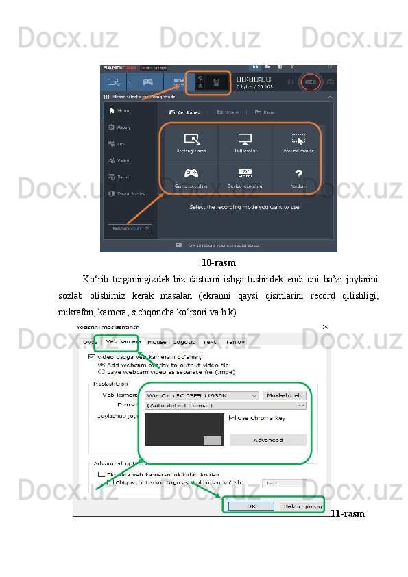 10-rasm
Ko‘rib   turganingizdek   biz   dasturni   ishga   tushirdek   endi   uni   ba’zi   joylarini
sozlab   olishimiz   kerak   masalan   (ekranni   qaysi   qismlarini   record   qilishligi,
mikrafon, kamera, sichqoncha ko‘rsori va h.k)
11-rasm 