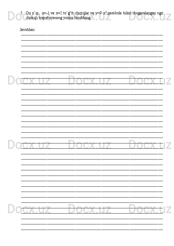 5. Ox o’qi,  x=-1 va x=2 to’g’ri chiziqlar va y=9-x 2
 parabola bilan chegaralangan egri
chiziqli trapetsiyaning yuzini hisoblang.
         Javoblari
––––––––––––––––––––––––––––––––––––––––––––––––––––––––––––––––––––––––––––––––––––––––––––––––––––––––––––––––––––––––
––––––––––––––––––––––––––––––––––––––––––––––––––––––––––––––––––––––––––––––––––––––––––––––––––––––––––––––––––––––––
––––––––––––––––––––––––––––––––––––––––––––––––––––––––––––––––––––––––––––––––––––––––––––––––––––––––––––––––––––––––
––––––––––––––––––––––––––––––––––––––––––––––––––––––––––––––––––––––––––––––––––––––––––––––––––––––––––––––––––––––––
––––––––––––––––––––––––––––––––––––––––––––––––––––––––––––––––––––––––––––––––––––––––––––––––––––––––––––––––––––––––
––––––––––––––––––––––––––––––––––––––––––––––––––––––––––––––––––––––––––––––––––––––––––––––––––––––––––––––––––––––––
––––––––––––––––––––––––––––––––––––––––––––––––––––––––––––––––––––––––––––––––––––––––––––––––––––––––––––––––––––––––
––––––––––––––––––––––––––––––––––––––––––––––––––––––––––––––––––––––––––––––––––––––––––––––––––––––––––––––––––––––––
––––––––––––––––––––––––––––––––––––––––––––––––––––––––––––––––––––––––––––––––––––––––––––––––––––––––––––––––––––––––
––––––––––––––––––––––––––––––––––––––––––––––––––––––––––––––––––––––––––––––––––––––––––––––––––––––––––––––––––––––––
––––––––––––––––––––––––––––––––––––––––––––––––––––––––––––––––––––––––––––––––––––––––––––––––––––––––––––––––––––––––
––––––––––––––––––––––––––––––––––––––––––––––––––––––––––––––––––––––––––––––––––––––––––––––––––––––––––––––––––––––––
––––––––––––––––––––––––––––––––––––––––––––––––––––––––––––––––––––––––––––––––––––––––––––––––––––––––––––––––––––––––
––––––––––––––––––––––––––––––––––––––––––––––––––––––––––––––––––––––––––––––––––––––––––––––––––––––––––––––––––––––––
––––––––––––––––––––––––––––––––––––––––––––––––––––––––––––––––––––––––––––––––––––––––––––––––––––––––––––––––––––––––
––––––––––––––––––––––––––––––––––––––––––––––––––––––––––––––––––––––––––––––––––––––––––––––––––––––––––––––––––––––––
––––––––––––––––––––––––––––––––––––––––––––––––––––––––––––––––––––––––––––––––––––––––––––––––––––––––––––––––––––––––
––––––––––––––––––––––––––––––––––––––––––––––––––––––––––––––––––––––––––––––––––––––––––––––––––––––––––––––––––––––––
––––––––––––––––––––––––––––––––––––––––––––––––––––––––––––––––––––––––––––––––––––––––––––––––––––––––––––––––––––––––
––––––––––––––––––––––––––––––––––––––––––––––––––––––––––––––––––––––––––––––––––––––––––––––––––––––––––––––––––––––––
––––––––––––––––––––––––––––––––––––––––––––––––––––––––––––––––––––––––––––––––––––––––––––––––––––––––––––––––––––––––
––––––––––––––––––––––––––––––––––––––––––––––––––––––––––––––––––––––––––––––––––––––––––––––––––––––––––––––––––––––––
––––––––––––––––––––––––––––––––––––––––––––––––––––––––––––––––––––––––––––––––––––––––––––––––––––––––––––––––––––––––
––––––––––––––––––––––––––––––––––––––––––––––––––––––––––––––––––––––––––––––––––––––––––––––––––––––––––––––––––––––––
––––––––––––––––––––––––––––––––––––––––––––––––––––––––––––––––––––––––––––––––––––––––––––––––––––––––––––––––––––––––
––––––––––––––––––––––––––––––––––––––––––––––––––––––––––––––––––––––––––––––––––––––––––––––––––––––––––––––––––––––––
––––––––––––––––––––––––––––––––––––––––––––––––––––––––––––––––––––––––––––––––––––––––––––––––––––––––––––––––––––––––
––––––––––––––––––––––––––––––––––––––––––––––––––––––––––––––––––––––––––––––––––––––––––––––––––––––––––––––––––––––––
––––––––––––––––––––––––––––––––––––––––––––––––––––––––––––––––––––––––––––––––––––––––––––––––––––––––––––––––––––––––
––––––––––––––––––––––––––––––––––––––––––––––––––––––––––––––––––––––––––––––––––––––––––––––––––––––––––––––––––––––––
––––––––––––––––––––––––––––––––––––––––––––––––––––––––––––––––––––––––––––––––––––––––––––––––––––––––––––––––––––––––
––––––––––––––––––––––––––––––––––––––––––––––––––––––––––––––––––––––––––––––––––––––––––––––––––––––––––––––––––––––––
––––––––––––––––––––––––––––––––––––––––––––––––––––––––––––––––––––––––––––––––––––––––––––––––––––––––––––––––––––––––
––––––––––––––––––––––––––––––––––––––––––––––––––––––––––––––––––––––––––––––––––––––––––––––––––––––––––––––––––––––––
––––––––––––––––––––––––––––––––––––––––––––––––––––––––––––––––––––––––––––––––––––––––––––––––––––––––––––––––––––––––
––––––––––––––––––––––––––––––––––––––––––––––––––––––––––––––––––––––––––––––––––––––––––––––––––––––––––––––––––––––––
–––––––––––––––––––––––––––––––––––––––––––––––––––––––––––––––––––––––––––––––––––––––––––––––––––––––––––––––––––––––– 