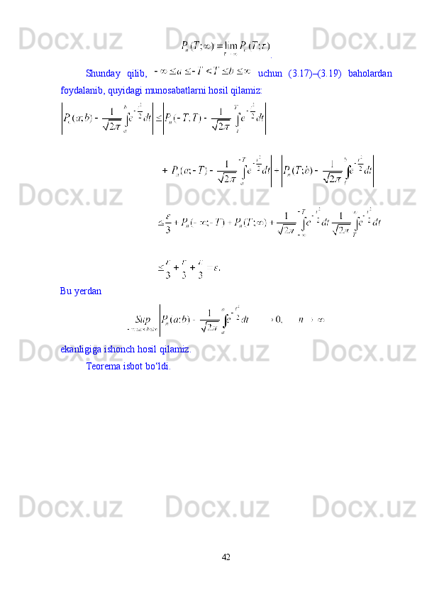 .
Shunday   qilib,     uchun   (3.17)–(3.19)   baholardan
foydalanib, quyidagi munosabatlarni hosil qilamiz: 
Bu yerdan 
ekanligiga ishonch hosil qilamiz. 
Teorema isbot b о ‘ldi. 
42 