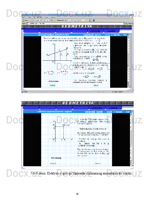 7-8-9-rasm. Elektron o`quv qo`llanmada chizmaning animatsion ko`rinishi.
50 