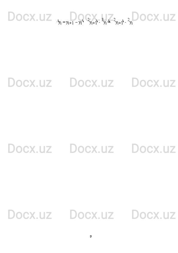 9y
i   =   y
i+1   –   y
i 2
y
i+1   - 3
y
i   = 2
y
i+1   - 2
y
i 