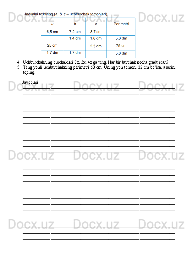 4. Uchburchakning burchaklari 2x, 3x, 4x ga teng. Har bir burchak necha gradusdan?
5. Teng yonli uchburchakning perimetri 60 cm. Uning yon tomoni 22 cm bo lsa, asosiniʻ
toping.
           Javoblari
––––––––––––––––––––––––––––––––––––––––––––––––––––––––––––––––––––––––––––––––––––––––––––––––––––––––––––––––––––––––
––––––––––––––––––––––––––––––––––––––––––––––––––––––––––––––––––––––––––––––––––––––––––––––––––––––––––––––––––––––––
––––––––––––––––––––––––––––––––––––––––––––––––––––––––––––––––––––––––––––––––––––––––––––––––––––––––––––––––––––––––
––––––––––––––––––––––––––––––––––––––––––––––––––––––––––––––––––––––––––––––––––––––––––––––––––––––––––––––––––––––––
––––––––––––––––––––––––––––––––––––––––––––––––––––––––––––––––––––––––––––––––––––––––––––––––––––––––––––––––––––––––
––––––––––––––––––––––––––––––––––––––––––––––––––––––––––––––––––––––––––––––––––––––––––––––––––––––––––––––––––––––––
––––––––––––––––––––––––––––––––––––––––––––––––––––––––––––––––––––––––––––––––––––––––––––––––––––––––––––––––––––––––
––––––––––––––––––––––––––––––––––––––––––––––––––––––––––––––––––––––––––––––––––––––––––––––––––––––––––––––––––––––––
––––––––––––––––––––––––––––––––––––––––––––––––––––––––––––––––––––––––––––––––––––––––––––––––––––––––––––––––––––––––
––––––––––––––––––––––––––––––––––––––––––––––––––––––––––––––––––––––––––––––––––––––––––––––––––––––––––––––––––––––––
––––––––––––––––––––––––––––––––––––––––––––––––––––––––––––––––––––––––––––––––––––––––––––––––––––––––––––––––––––––––
––––––––––––––––––––––––––––––––––––––––––––––––––––––––––––––––––––––––––––––––––––––––––––––––––––––––––––––––––––––––
––––––––––––––––––––––––––––––––––––––––––––––––––––––––––––––––––––––––––––––––––––––––––––––––––––––––––––––––––––––––
––––––––––––––––––––––––––––––––––––––––––––––––––––––––––––––––––––––––––––––––––––––––––––––––––––––––––––––––––––––––
––––––––––––––––––––––––––––––––––––––––––––––––––––––––––––––––––––––––––––––––––––––––––––––––––––––––––––––––––––––––
––––––––––––––––––––––––––––––––––––––––––––––––––––––––––––––––––––––––––––––––––––––––––––––––––––––––––––––––––––––––
––––––––––––––––––––––––––––––––––––––––––––––––––––––––––––––––––––––––––––––––––––––––––––––––––––––––––––––––––––––––
––––––––––––––––––––––––––––––––––––––––––––––––––––––––––––––––––––––––––––––––––––––––––––––––––––––––––––––––––––––––
––––––––––––––––––––––––––––––––––––––––––––––––––––––––––––––––––––––––––––––––––––––––––––––––––––––––––––––––––––––––
––––––––––––––––––––––––––––––––––––––––––––––––––––––––––––––––––––––––––––––––––––––––––––––––––––––––––––––––––––––––
––––––––––––––––––––––––––––––––––––––––––––––––––––––––––––––––––––––––––––––––––––––––––––––––––––––––––––––––––––––––
––––––––––––––––––––––––––––––––––––––––––––––––––––––––––––––––––––––––––––––––––––––––––––––––––––––––––––––––––––––––
––––––––––––––––––––––––––––––––––––––––––––––––––––––––––––––––––––––––––––––––––––––––––––––––––––––––––––––––––––––––
––––––––––––––––––––––––––––––––––––––––––––––––––––––––––––––––––––––––––––––––––––––––––––––––––––––––––––––––––––––––
––––––––––––––––––––––––––––––––––––––––––––––––––––––––––––––––––––––––––––––––––––––––––––––––––––––––––––––––––––––––
––––––––––––––––––––––––––––––––––––––––––––––––––––––––––––––––––––––––––––––––––––––––––––––––––––––––––––––––––––––––
––––––––––––––––––––––––––––––––––––––––––––––––––––––––––––––––––––––––––––––––––––––––––––––––––––––––––––––––––––––––
––––––––––––––––––––––––––––––––––––––––––––––––––––––––––––––––––––––––––––––––––––––––––––––––––––––––––––––––––––––––
––––––––––––––––––––––––––––––––––––––––––––––––––––––––––––––––––––––––––––––––––––––––––––––––––––––––––––––––––––––––