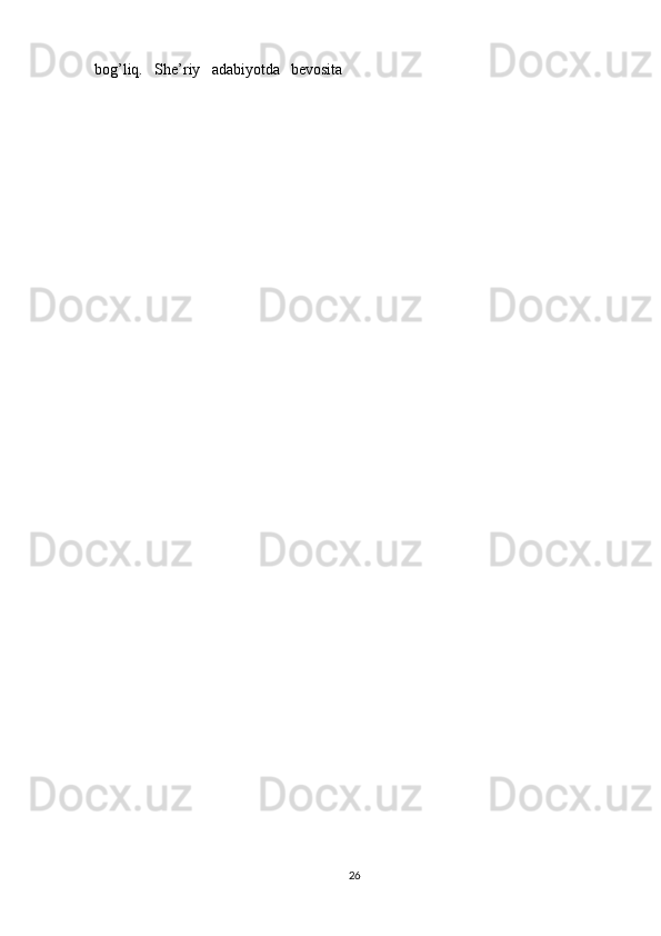 26bog ’ liq.     She ’ riy     adabiyotda     bevosita