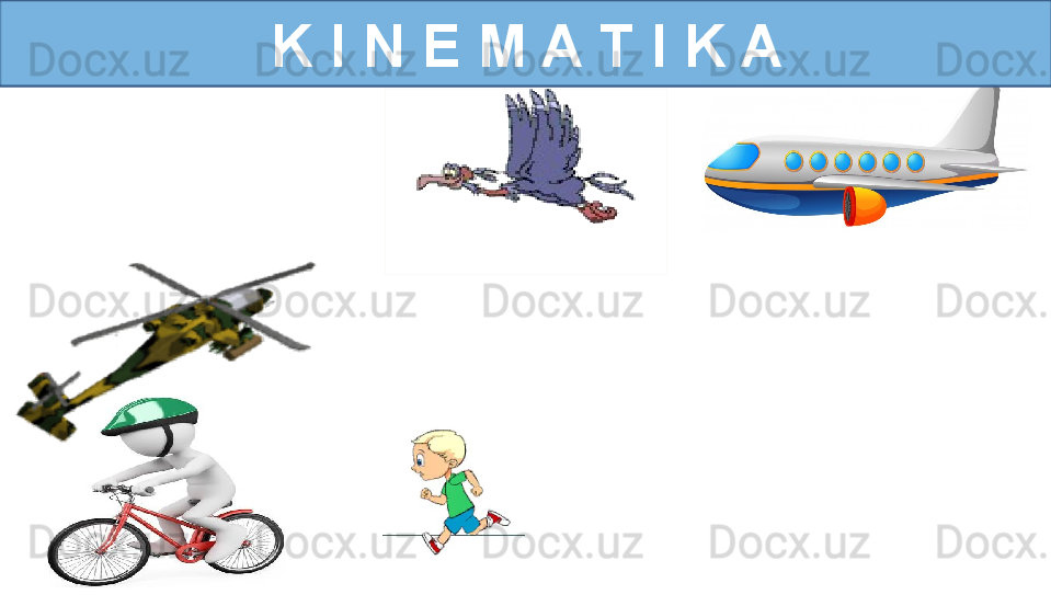 K I N E M A T I K A