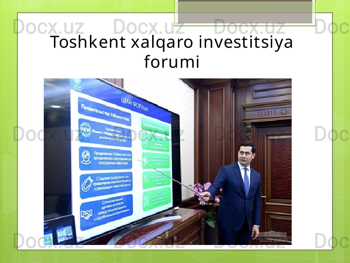 Toshk ent  xalqaro inv est it siy a 
forumi