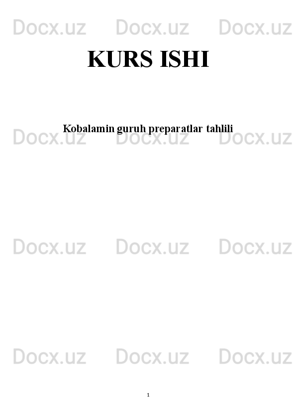 KURS ISHI
Kobalamin guruh preparatlar tahlili
1