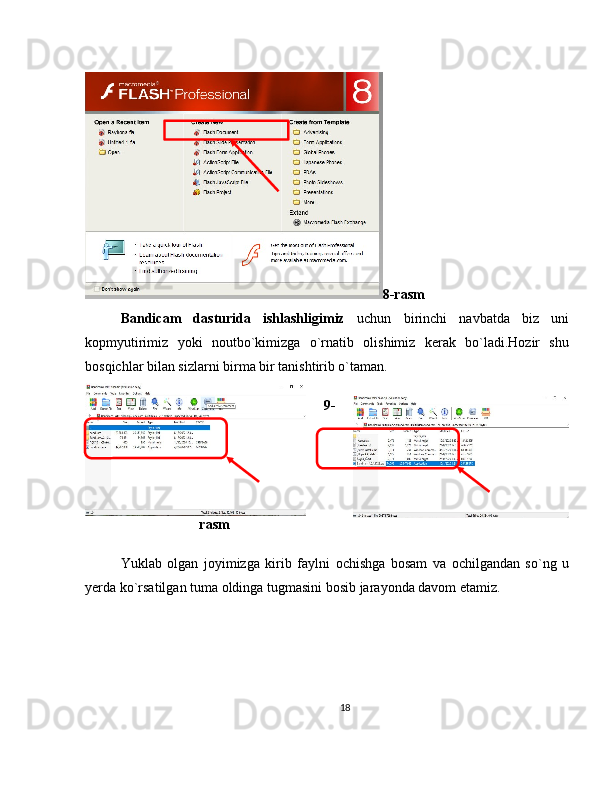 8-rasm
Bandicam   dasturida   ishlashligimiz   uchun   birinchi   navbatda   biz   uni
kopmyutirimiz   yoki   noutbo`kimizga   o`rnatib   olishimiz   kerak   bo`ladi.Hozir   shu
bosqichlar bilan sizlarni birma bir tanishtirib o`taman.
9-
rasm
Yuklab   olgan   joyimizga   kirib   faylni   ochishga   bosam   va   ochilgandan   so`ng   u
yerda ko`rsatilgan tuma oldinga tugmasini bosib jarayonda davom etamiz.
18 