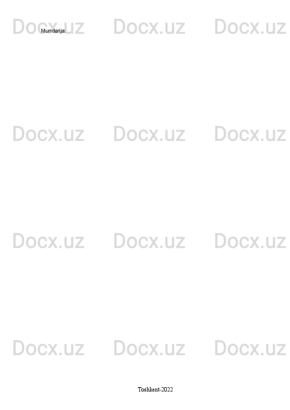 Mundarija:
Toshkent-2022 