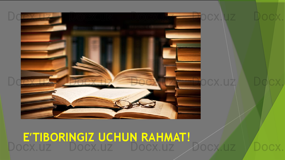 E TIBORINGIZ UCHUN RAHMAT! ʼ