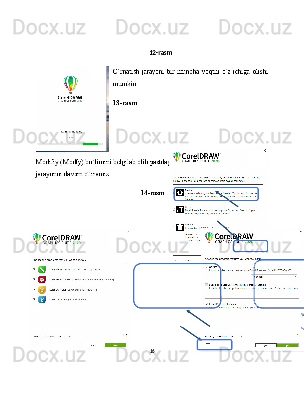 12-rasm
O`rnatish   jarayoni  bir   muncha  voqtni   o`z   ichiga  olishi
mumkin
13-rasm
Modifiy (Modfy) bo`limini belgilab olib pastdagi keying (next) tugmasini bosib
jarayonni davom ettiramiz.
14-rasm
16 