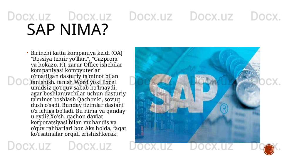 SAP NIMA?

Birinchi katta kompaniya keldi (OAJ 
"Rossiya temir yo'llari", "Gazprom" 
va hokazo. P.), zarur Office ishchilar 
kompaniyasi kompyuterlar 
o'rnatilgan dasturiy ta'minot bilan 
tanishish. tanish Word yoki Excel 
umidsiz qo'rquv sabab bo'lmaydi, 
agar boshlanuvchilar uchun dasturiy 
ta'minot boshlash Qachonki, sovuq 
dush o'sadi. Bunday tizimlar dastani 
o'z ichiga bo'ladi. Bu nima va qanday 
u eydi? Xo'sh, qachon davlat 
korporatsiyasi bilan muhandis va 
o'quv rahbarlari bor. Aks holda, faqat 
ko'rsatmalar orqali erishishkerak. 