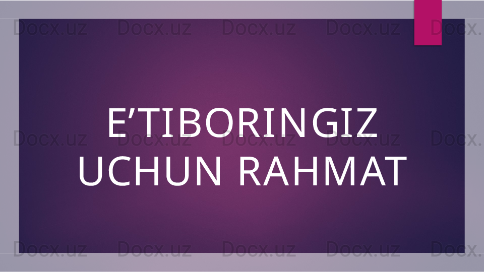 E’ TIBORIN GIZ 
UCHUN  RAHMAT  